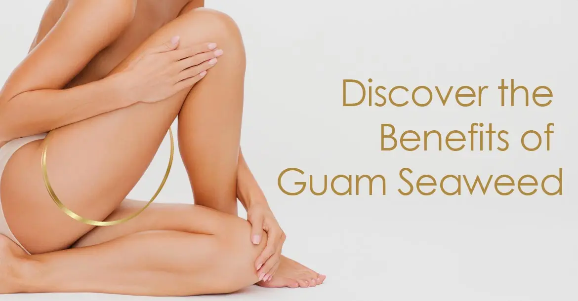 Discover the benefits of Guam seaweed wraps for cellulite reduction