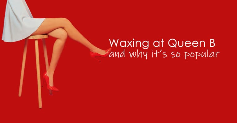 waxing at queen b and why its so popular waxing in croydon